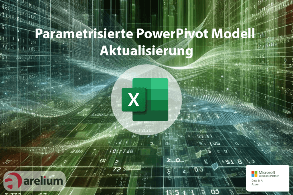 parametrisiert powerpivot model aktualisierung