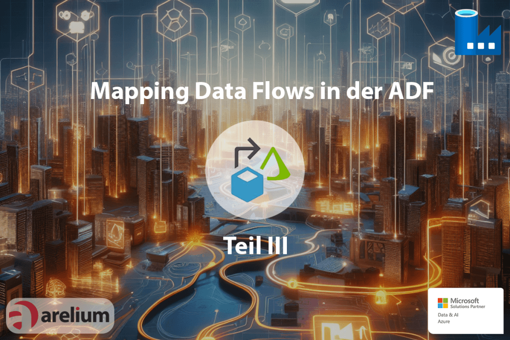 Mapping Data Flows in der ADF Teil 3