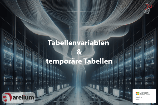 Temporäre Tabellen Tabellenvariablen