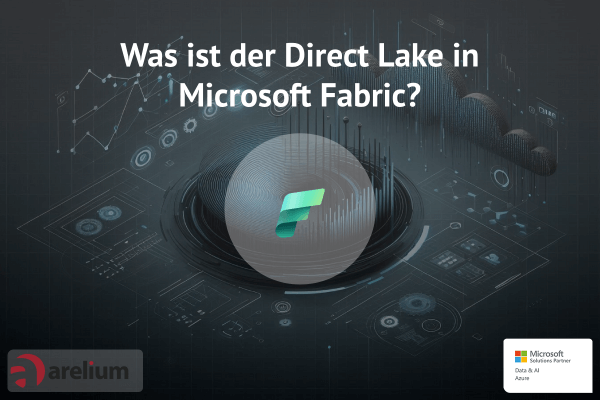 Was ist der Direct Lake in Microsoft Fabric